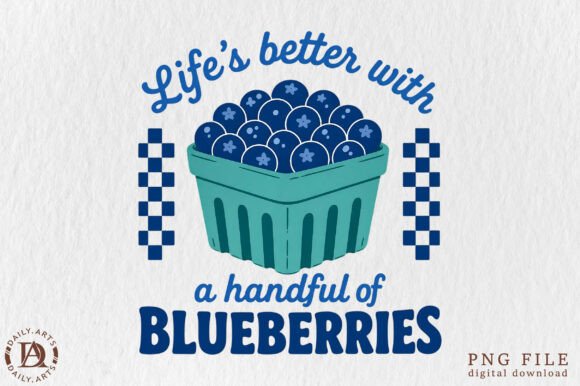 Download Life's Better with Blueberries PNG - Png Collection